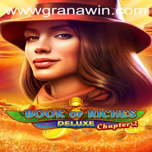 Exploring the Thrilling World of Book of Riches Deluxe Chapter 2 and the Epic Quest of Granawin