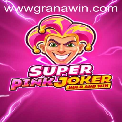 Exploring SuperPinkJoker and Granawin: A Thrilling New Experience